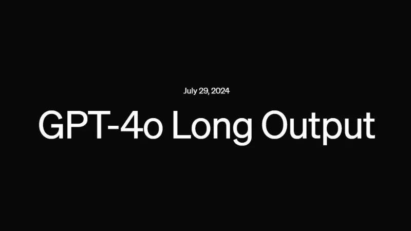 GPT-4o Long Output模型