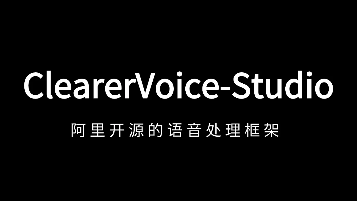 ClearerVoice-Studio